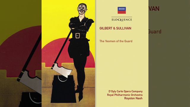 Sullivan: The Yeomen Of The Guard / Act 1 - 