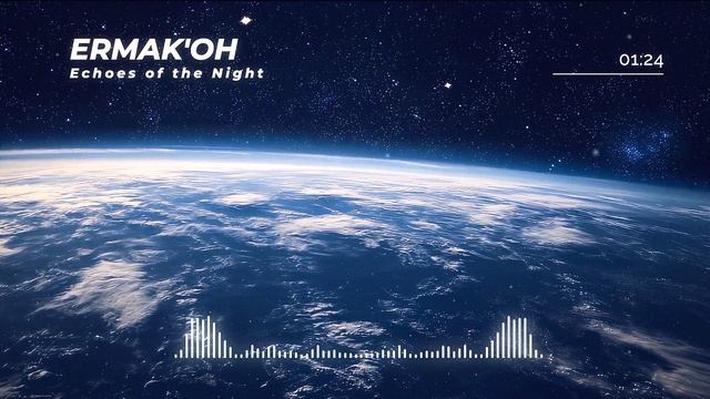ERMAK'OH - Echoes Of The Night