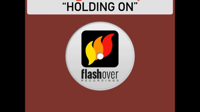 Ferry Corsten - Holding On (Ferry's Flashover Mix)