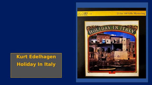 Kurt Edelhagen - Holiday In Italy смотреть онлайн