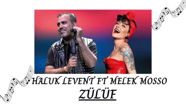 HALUK LEVENT FT MELEK MOSSO - ZÜLÜF смотреть онлайн