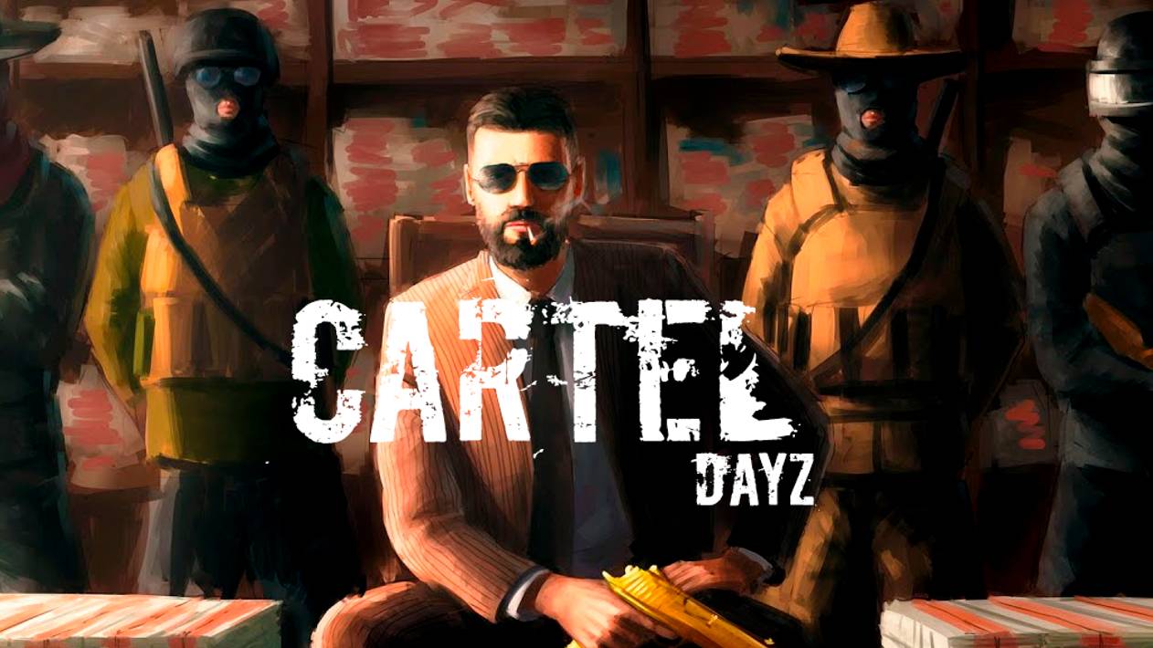 CARTEL DayZ