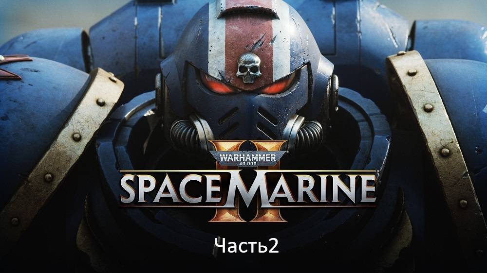 Warhammer Space Marine 2