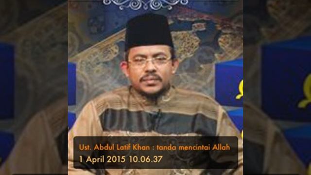 Ust. Abdul Latif Khan : tanda mencintai Allah смотреть онлайн