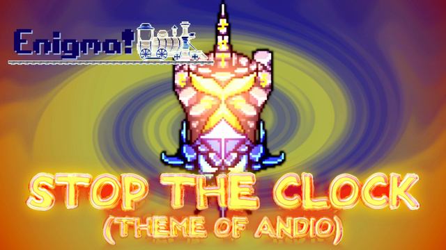 (UNOFFICIAL) Terraria: Enigma Mod Music - Stop The Clock (AnDio) смотреть онлайн