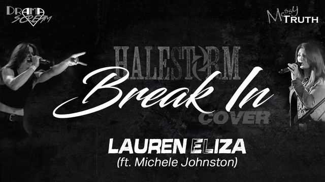 Break In - Lauren Eliza ft. Michele Johnston (Halestorm cover) смотреть онлайн