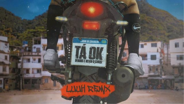 KEVIN O CHRIS FT DENNIS DJ - TÁ OK [LUUH REMIX] смотреть онлайн