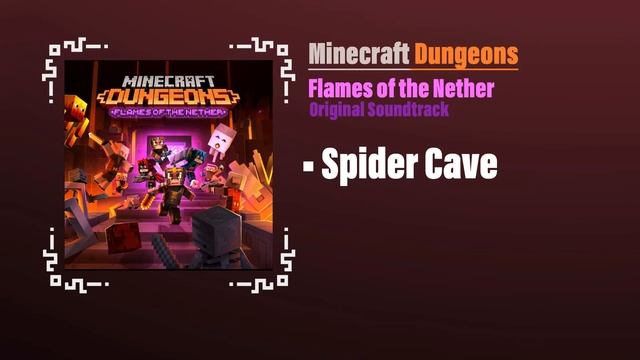 Spider Cave - Minecraft Dungeons OST | Flames of the Nether смотреть онлайн