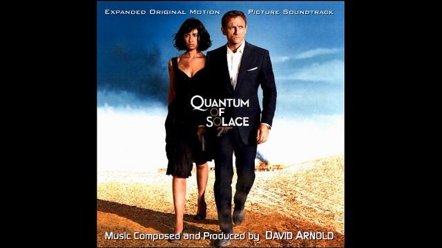 Quantum Of Solace - Reflective & Romantic Suite (David Arnold - 2008) смотреть онлайн