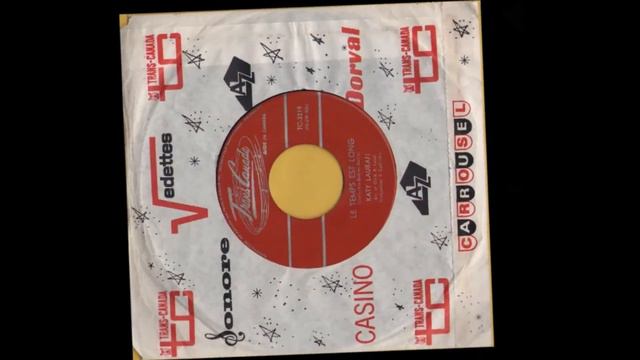 KATY LAURAN - LE TEMPS EST LONG (Ma Lasciala) - TRANS CANADA TC 3219 смотреть онлайн