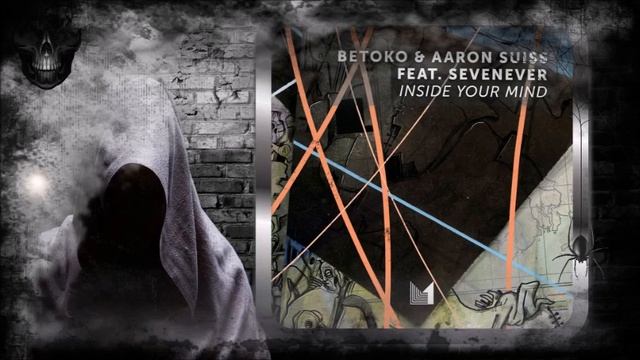 Betoko & Aaron Suiss Feat. SevenEver – Inside Your Mind (Original Mix) [Einmusika Recordings]