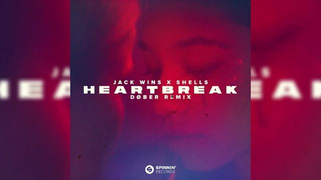 Jack Wins X SHELLS - Heartbreak (DØBER Extended Remix) смотреть онлайн