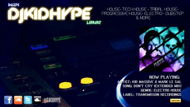 Kid Massive & Mark Le Sal - Don't Cry (Extended Mix) смотреть онлайн