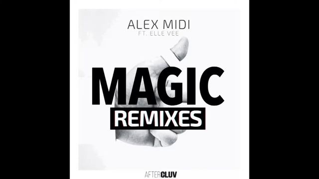 Alex Midi - Magic (Marco Almanza Dub/ Audio) Ft. Elle Vee