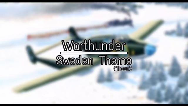 War thunder Soundtrack: Sweden Theme(1hour) смотреть онлайн