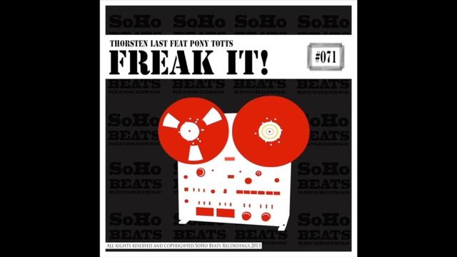 Thorsten Last feat Pony Totts - Freak it! (Original Mix) [SoHo Beats Recordings] смотреть онлайн