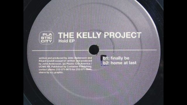 The Kelly Project - Home at last. смотреть онлайн