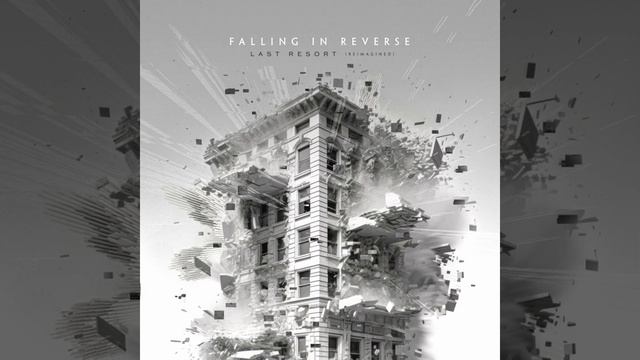 Falling in Reverse: Last Resort (Reimagined) [Radio Edit] смотреть онлайн