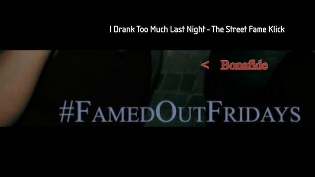 #FamedOutFridays!! - "I Drank Too Much Last Night" - The Street Fame Klick смотреть онлайн