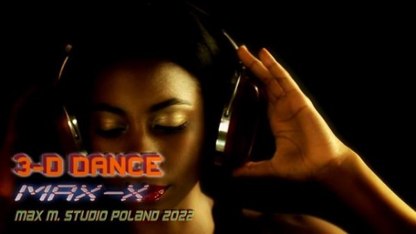 Max-X - 3-D Dance (Trans-X cover,80s,Synthpop)