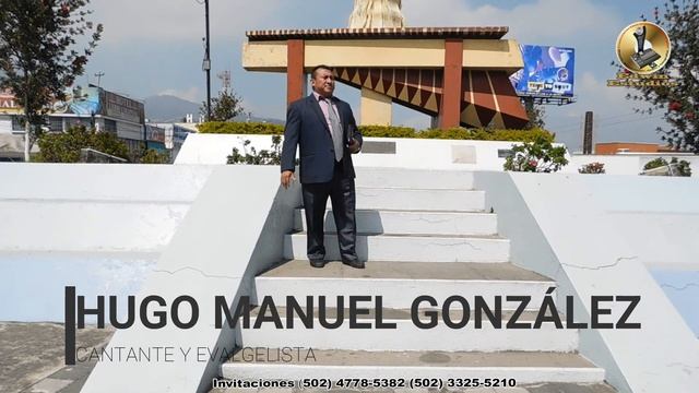 Mi corazón te quiero expresar- PASTOR HUGO MANUEL GONZALEZ смотреть онлайн