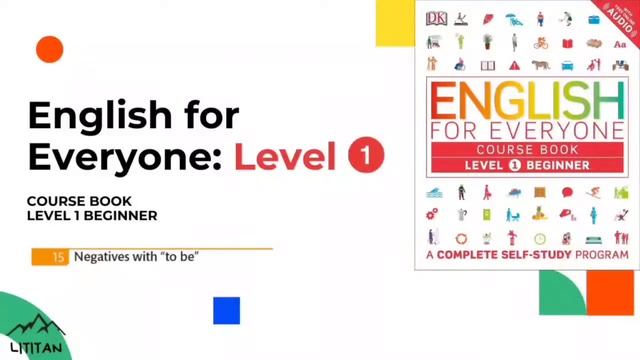 English for Everyone - Level 1 Beginner - Course Book / 15 Negatives with “to be”/ смотреть онлайн