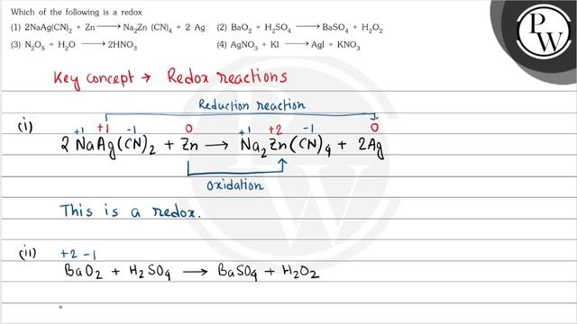 , Which of the following is a redox
(1) 2 NaAg(CN)_2+Zn⟶Na_2Zn(CN)_4+2 Ag
(2) BaO_2+H_2SO_4⟶BaSO_.. смотреть онлайн