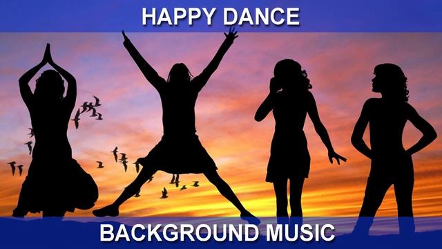 Happy Dance (Background Music) смотреть онлайн