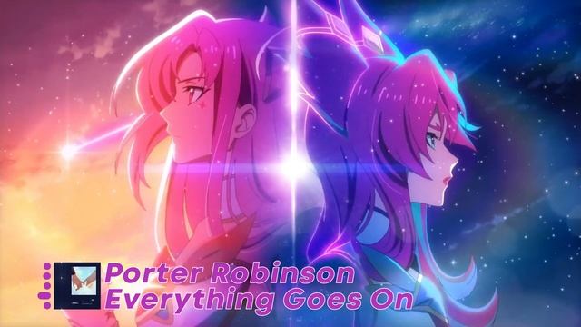 Porter Robinson - Everything Goes On
