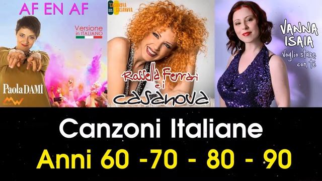 Canzoni Italiane (anni 60 - 70 - 80 - 90) | Vanna Isaia, Paola Damì, Rossella Ferrari E I Casanova