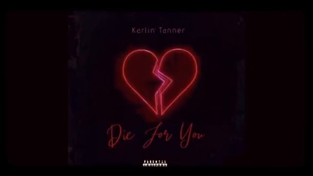 Karlin Tanner - Die For You (Official Audio) смотреть онлайн
