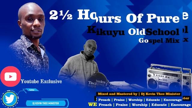 KIKUYU OLDSCHOOL GOSPEL MIX 2022 (2½ Hours) || Dj Kevin Thee Minister смотреть онлайн