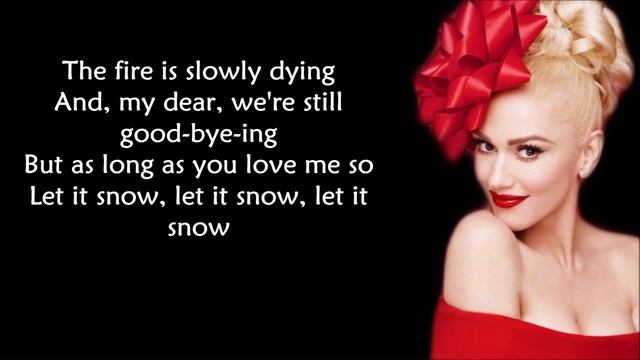 Gwen Stefani - Let It Snow (LYRICS) смотреть онлайн