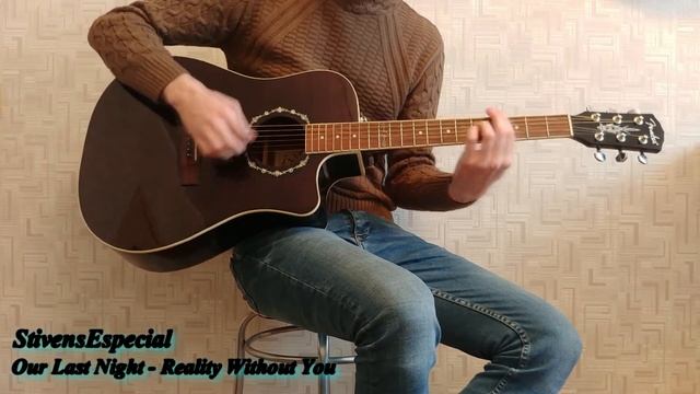 Our Last Night - Reality Without You (acoustic cover) смотреть онлайн
