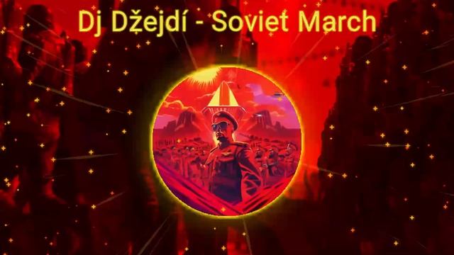 Soviet March (Red Alert 3) - Dj Džejdí remix (Music video) смотреть онлайн