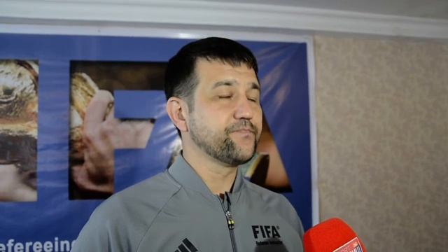 Инструктор ФИФА и АФК Фарход Абдуллаев о старте судейского семинара в Таджикистане