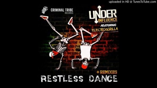 Under Influence & ElectroGorilla - Restless Dance (Cj Valid Remix)