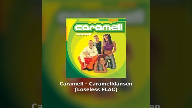 Caramell - Caramelldansen (Loseless FLAC)