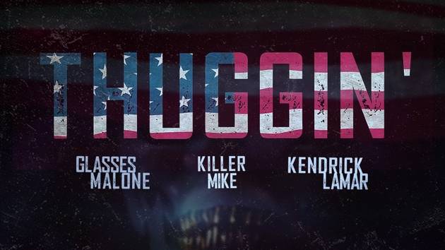 Glasses Malone - Thuggin' Feat. Kendrick Lamar, Killer Mike