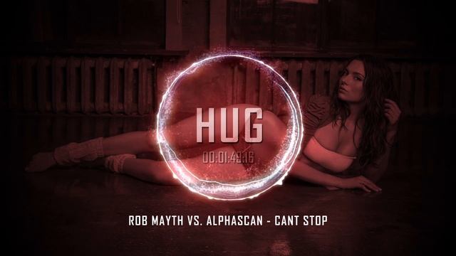 Rob Mayth vs. Alphascan - Cant Stop смотреть онлайн