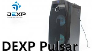 Обзор на портативную аудиосистему DEXP PULSAR.