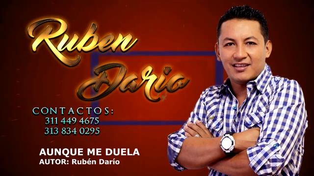 AUNQUE ME DUELA RUBEN DARIO смотреть онлайн