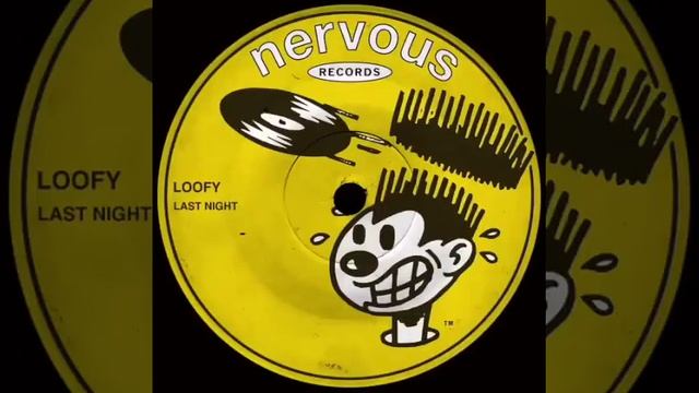 Last Night Extended Mix Loofy Nervous Records смотреть онлайн