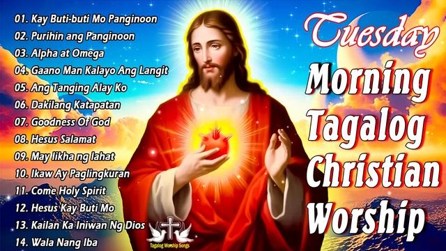 Tagalog Christian Songs Best ❤ Tagalog Last Morning Praise And Worship Songs 2023 🙏🙏