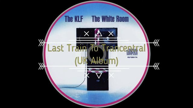 the kLF - Last Train To Trancentral (Uk Album) смотреть онлайн