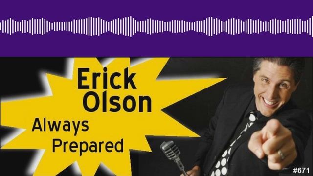 671: Erick Olson - Always Prepared смотреть онлайн
