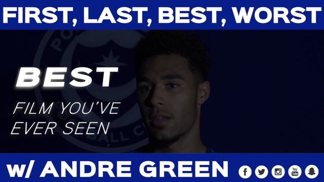 FIRST, LAST, BEST & WORST | Andre Green смотреть онлайн