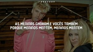 Avril Lavigne - Bois Lie (feat. Machine Gun Kelly) [Legendado| Tradução]