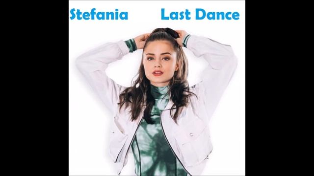 2021 Stefania - Last dance смотреть онлайн