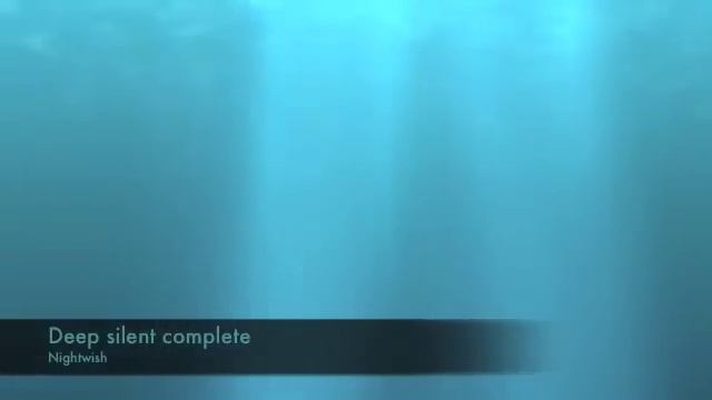 Nightwish - Deep Silent Complete (with Lyrics)